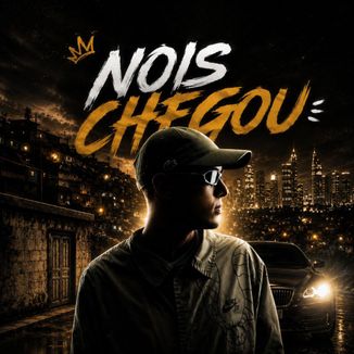 Foto da capa: Nois Chegou
