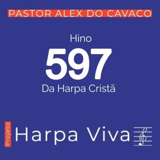 Foto da capa: Hino 597 da Harpa Cristã- Graças Dou
