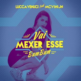 Foto da capa: Vai Mexer Esse Bumbum (Single)