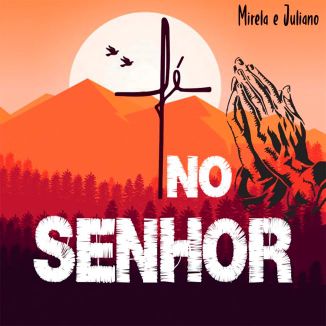 Foto da capa: Fé no senhor