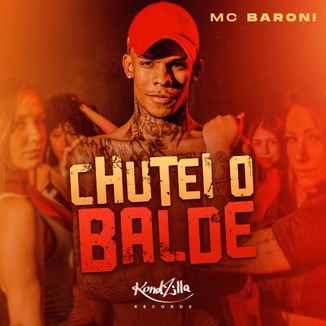 Foto da capa: Chutei O Balde
