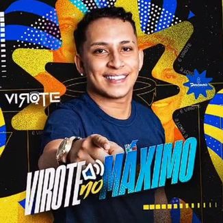 Foto da capa: FORRO VIROTE - NO MAXIMO CD VERAO 2025 PRA PAREDAO