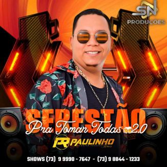 Foto da capa: PAULINHO RIOS SERESTÃO PRA TOMAR UMA