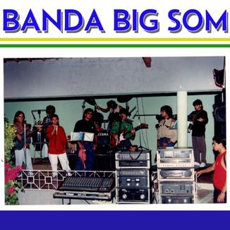 Foto da capa: BANDA BIG SOM 1993