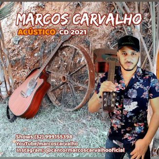 Foto da capa: Marcos Carvalho Acústico 2021