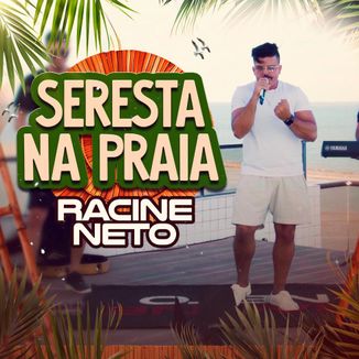 Foto da capa: Racine Neto - Seresta na Praia