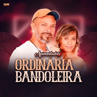 Foto da capa: Ordinária Bandoleira