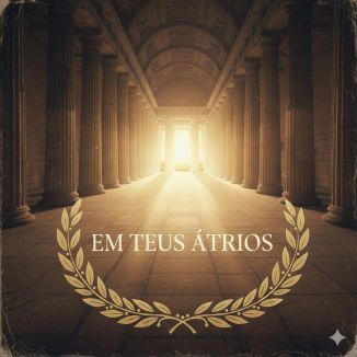 Foto da capa: Em Teus Átrios