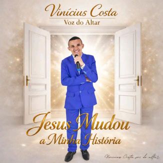 Foto da capa: Jesus Mudou A Minha História