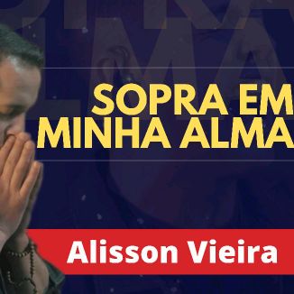 Foto da capa: Sopra Em Minha Alma
