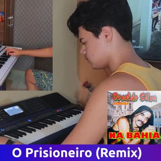 Foto da capa: O Prisioneiro (Remix)