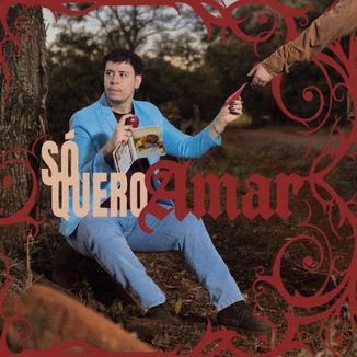 Foto da capa: Só Quero Amar