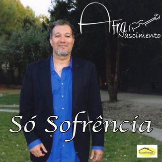 Foto da capa: Afra Nascimento - Só Sofrência Vol 1