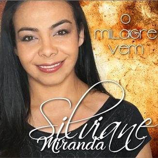 Foto da capa: O Milagre Vem