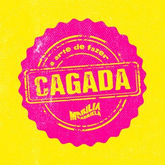 Foto da capa: A Arte de Fazer Cagada (Radio Edit)