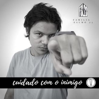 Foto da capa: Cuidado com o inimigo