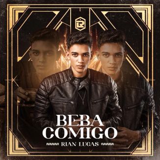Foto da capa: CD BEBA COMIGO - Rian Lucas 2024