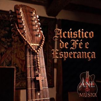 Foto da capa: Acústico de Fé e Esperança