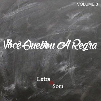 Foto da capa: Você Quebrou A Regra