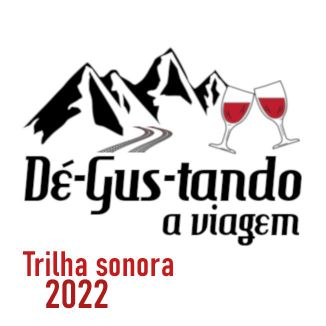 Foto da capa: Trilha sonora Dé-Gus-tando a viagem