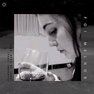 Foto da capa: Foi Melhor