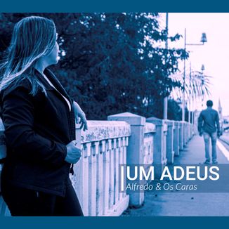 Foto da capa: Um Adeus