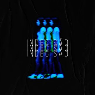 Foto da capa: Indecisão