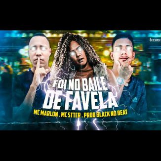 Foto da capa: Foi No Baile De Favela