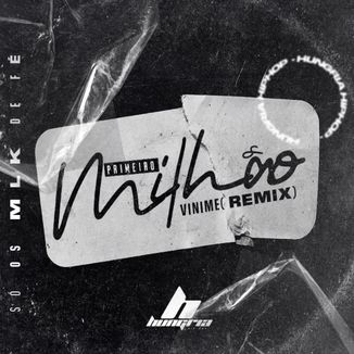 Foto da capa: 1° milhão (Vimine Remix)