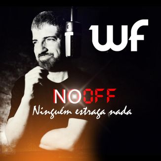 Foto da capa: No Off Ninguém Estraga Nada