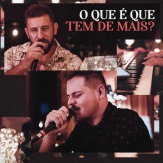 Foto da capa: O Que é Que Tem de Mais?