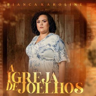 Foto da capa: A Igreja De Joelhos