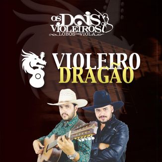 Foto da capa: Violeiro Dragão