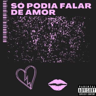 Foto da capa: Só Podia Falar De Amor