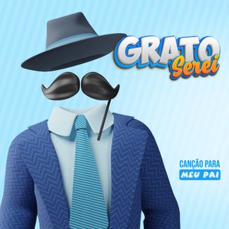 Foto da capa: Grato Serei - Canção para meu pai