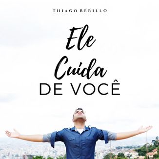 Foto da capa: Ele Cuida de Você