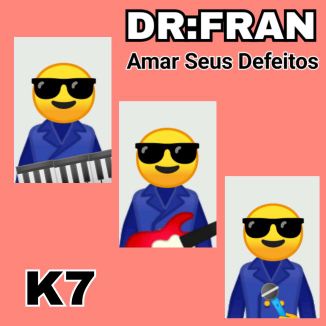 Foto da capa: DR FRAN - AMAR SEUS DEFEITOS