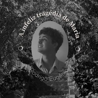 Foto da capa: A Infeliz Tragédia de Maria