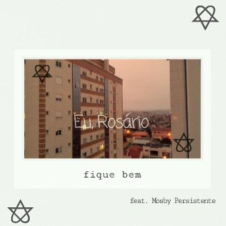 Foto da capa: Fique Bem - Versão Alternativa