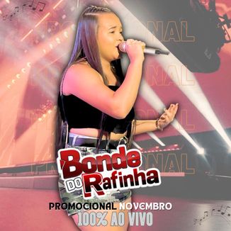 Foto da capa: BONDE DO RAFINHA - PROMOCIONAL NOVEMBRO 2023 - 100% AO VIVO
