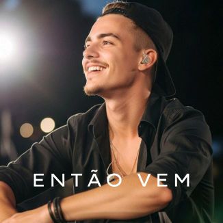 Foto da capa: Então Vem