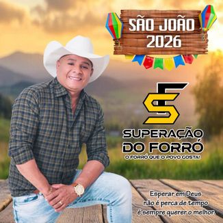 Foto da capa: SÃO JOÃO 2026 - SUPERAÇÃO DO FORRÓ