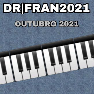 Foto da capa: DR FRAN - OUTUBRO 2021