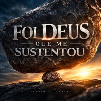Foto da capa: Foi Deus que me Susentou