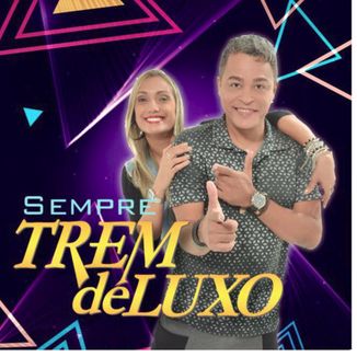 Foto da capa: "Sempre Trem de Luxo" - Banda Trem de Luxo