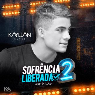 Foto da capa: KAYLLAN ALVES - SOFÊNCIA LIBERADA 2