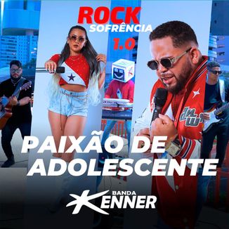 Foto da capa: BANDA KENNER - PAIXÃO DE ADOLESCENTE