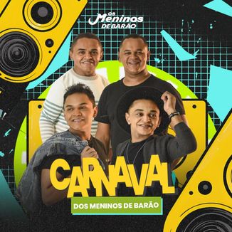 Foto da capa: OS MENINOS DE BARÃO ( CARNAVAL DOS MENINOS )