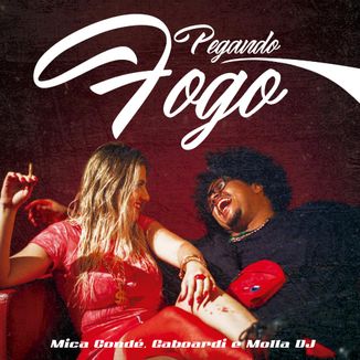 Foto da capa: Pegando Fogo feat. Gaboardi