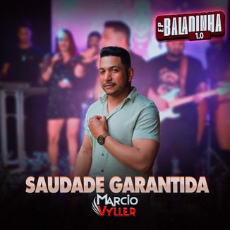 Foto da capa: Saudade Garantida-Single